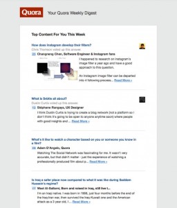 Quora's email digest. I have a question for them. Why can't you just leave me alone?